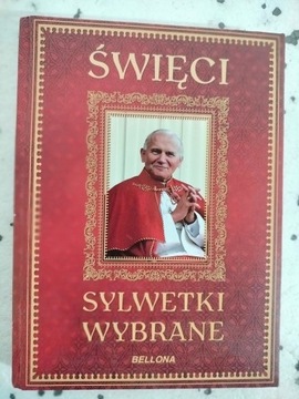 Święci. Sylwetki wybrane