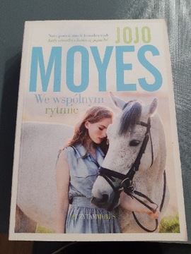 Jojo Moyes "We wspólnym rytmie"