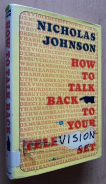 N. Johnson How to Talk Back to Your Television Set