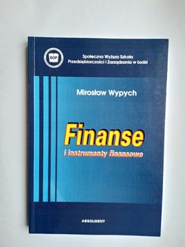 Finanse i instrumenty finansowe - Mirosław Wypych