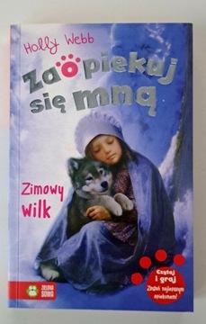 Holly Webb "Zaopiekuj się mną - zimowy wilk"