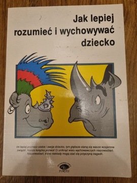 Jak lepiej rozumieć i wychowywać dziecko fortis