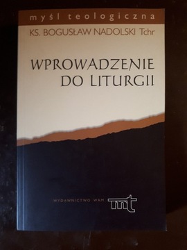 Nadolski Bogusław: Wprowadzenie do liturgii