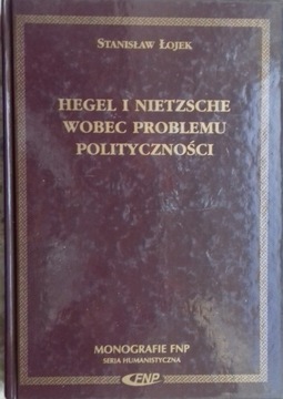 Hegel i Nietzsche wobec problemu polityczności