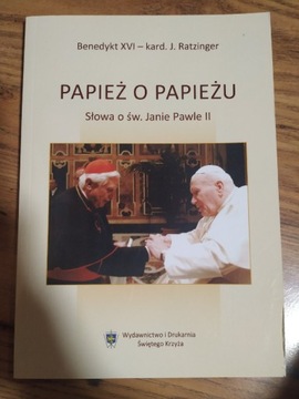 Papież o papieżu słowa o św. Janie Pawle II 