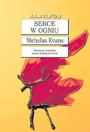 NICHOLAS EVANS - SERCE W OGNIU