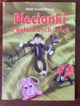 Plecionki z kolorowych żyłek H.Grund-Thorpe