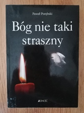 Bóg nie taki straszny - Paweł Porębski