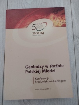 Książka Geolodzy w służbie polskiej miedzi r. 2011