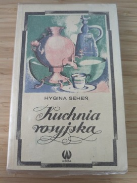 Kuchnia rosyjska - Hygina Seheń