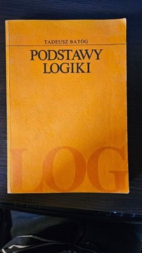 Podstawy logiki - Tadeusz Batóg