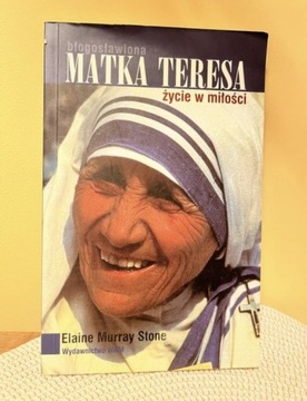 Elaine Murray Stone - Błogosławiona Matka Teresa
