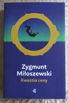 Zygmunt Miłoszewski Kwestia ceny