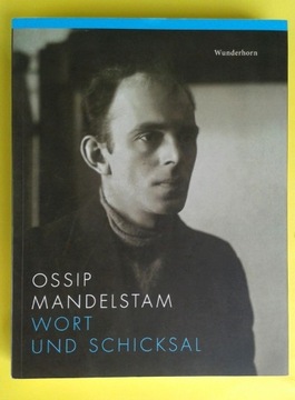 Ossip Mandelstam Wort und Schicksal 