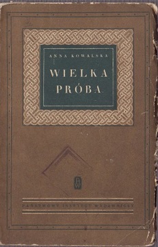 Anna Kowalska * Wielka próba