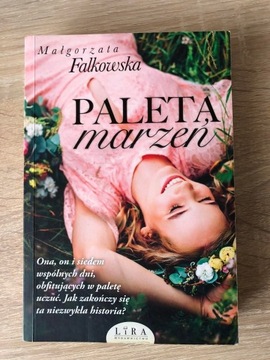 Paleta marzeń. Monika Falkowska. 