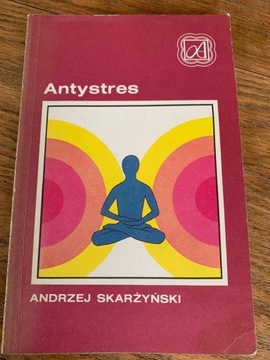 Antystres  A.Skarżyński 