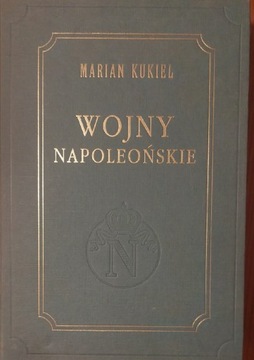 Wojny napoleońskie - Marian Kukiel - JAK NOWA