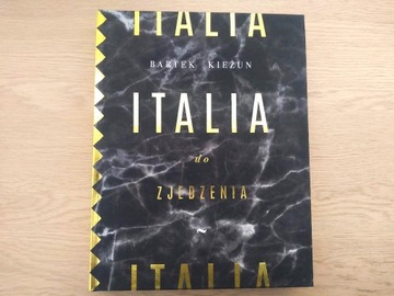 Bartek Kieżun ITALIA DO ZJEDZENIA