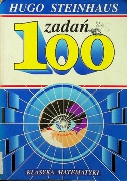 100 zadań Klasyka matematyki Hugo Steinhaus 