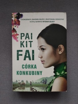 Córka konkubiny - Pai Kit Fai
