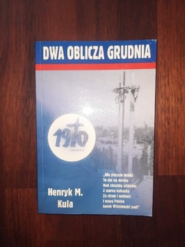 Dwa oblicza grudnia Henryk Kula