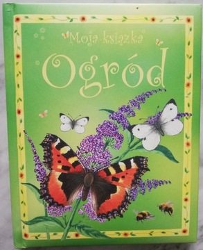 Moja książka. Ogród - Laura Howell