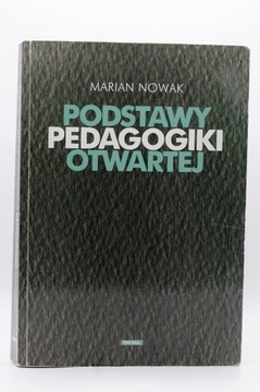 Podstawy Pedagogiki Otwartej - M. Nowak