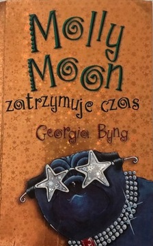 Molly Moon zatrzymuje czas t. 2 Georgia Byng