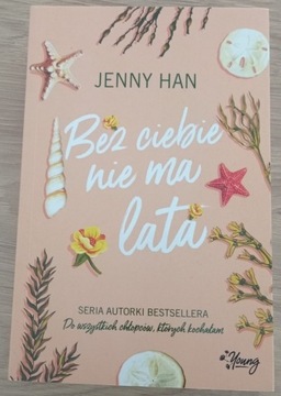 Jenny Han "Bez ciebie nie ma lata"