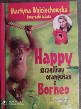 Happy- szczęśliwy orangutan z Borneo
