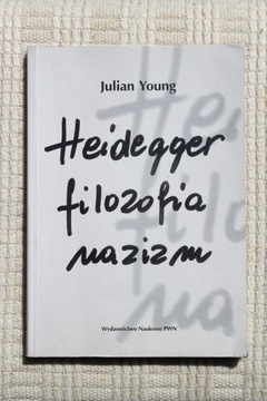 J. Young - Heidegger, filozofia, nazizm