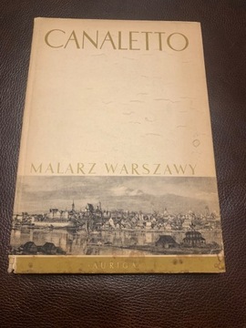 Canaletto Malarz Warszawy