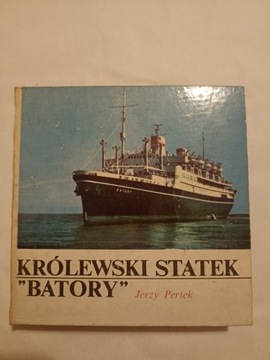 Królewski statek "Batory" Jerzy Pertek 