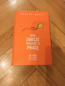 Książka "Bóg zawsze znajdzie Ci pracę - 50 lekcji"