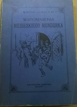 Wiktor Gomulicki Wspomnienia niebieskiego mundurka