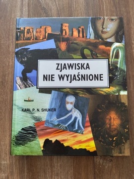 Zjawiska Nie wyjaśnione - Karl P. N. Shuker