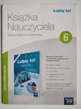 Lubię to  Książka nauczyciela Klasa 6 Informatyka