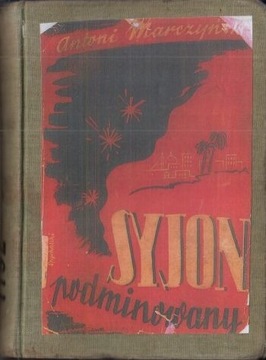 Syjon podminowany –A. Marczyński / Gustowski 1939r