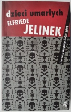 Dzieci umarłych - Elfriede Jelinek