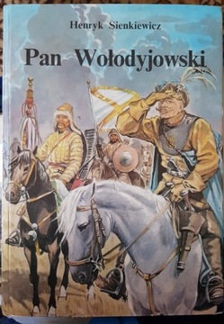 Pan Wołodyjowski, Henryk Sienkiewicz ilustrowana