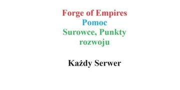 Forge of Empires Foe  Pr, Surowce Wszystkie serwy