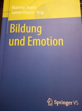 Bildung und Emotion Matthias Huber, Sabine Krause