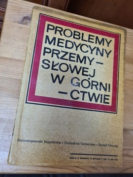 Problemy medycyny przemysłowej w górnictwie 1967 ~