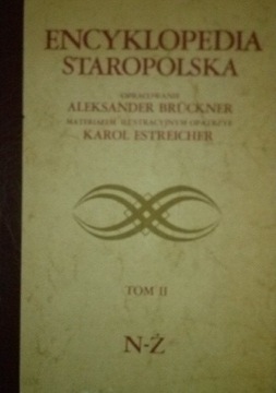 Encyklopedia Staropolska. Tom II N-Ż Brückner