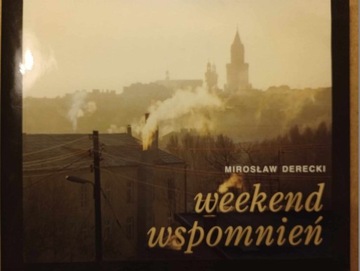 Lublin. Mirosław Derecki Weekend wspomnień