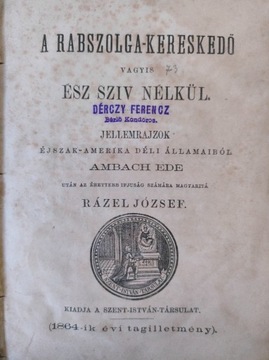 A rabszolga-kereskedo vagyis esz sziv nelkul Ambach Ede 1864 