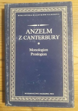 Anzelm z Canterbury - Monologion Proslogion, 1992