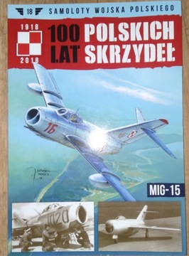 MIG 15  100 Lat Polskich Skrzydeł nr 18 