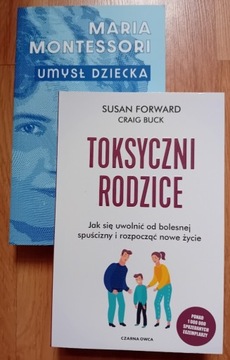 Umysł dziecka. Toksyczni rodzice.